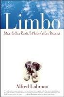 Limbo: Blue-Collar Roots, White-Collar Dreams