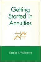 Getting Started in Annuities