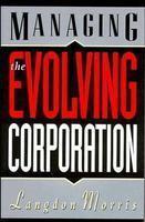 Managing the Evolving Corporation