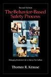 The Behavior-Based Safety Process: Managing Involvement for an Injury-Free Culture, 2nd Edition 0002 Edition