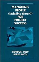 Managing People (Including Yourself) for Project Success