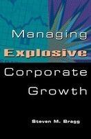 Managing Explosive Corporate Growth