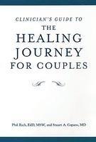 The Healing Journey for Couples, Clinician's Guide: Your Journal of Mutual Discovery