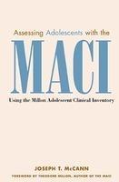 Assessing Adolescents with the Maci: Using the Millon Adolescent Clinical Invetory