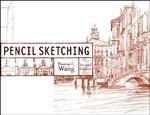 Pencil Sketching, 2nd Edition