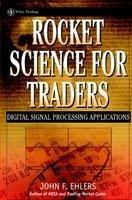Rocket Science for Traders: Digital Signal Processing Applications
