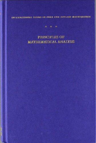 The Principles of Mathematical Analysis (International Series in Pure & Applied Mathematics) 