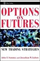 Options on Futures: New Trading Strategies