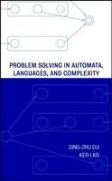 Problem Solving in Automata, Languages, and Complexity 1st Edition