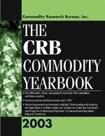 The CRB Commodity Yearbook 2003 2003  Edition