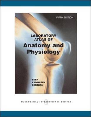 Laboratory Atlas of Anatomy and Physiology