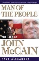 Man of the People: The Life of John McCain