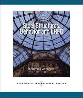 Behavior and LRFD of Steel Structures