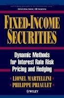 Fixed Income Securities: Dynamic Methods for Interest Rate Risk Pricing and Hedging