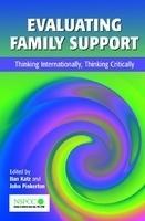 Evaluating Family Support: Thinking Internationally, Thinking Critically 1st Edition