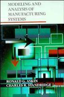 Modeling and Analysis of Manufacturing Systems 1st Edition