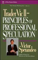 Trader Vic II: Principles of Professional Speculation