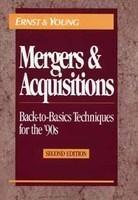 Mergers & Acquisitions: Back-to-Basics Techniques for the 90s 0002 Edition