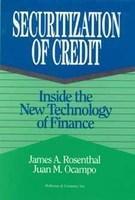 Securitization of Credit: Inside the New Technology of Finance