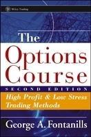 The Options Course: High Profit & Low Stress Trading Methods