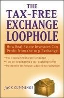 The Tax-Free Exchange Loophole: How Real Estate Investors Can Profit from the 1031 Exchange