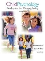 Child Psychology: Development in a Changing Society