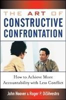 The Art of Constructive Confrontation: How to Achieve More Accountability with Less Conflict HRD Edition