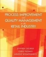 Process Improvement and Quality Management in the Retail Industry Book and CD-ROM Edition