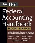 Federal Accounting Handbook: Policies, Standards, Procedures, Practices