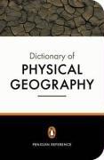 Penguin Dictionary of Physical Geography (Penguin Reference Books)
