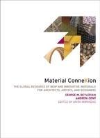 Material Connexion: The Global Resource of New and Innovative Materials for Architects, Artists and Designers New title Edition