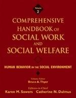 Comprehensive Handbook of Social Work and Social Welfare, Volume 2 , Human Behavior in the Social Environment Volume 2 Edition