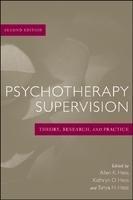 Psychotherapy Supervision: Theory, Research, and Practice