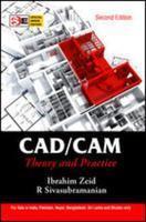 CAD/CAM: Theory and Practice (Special Indian Edition),Zeid