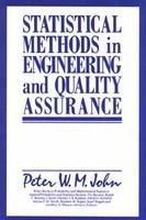 Statistical Methods in Engineering and Quality Assurance