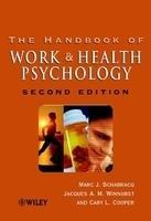 The Handbook of Work and Health Psychology, 2nd Edition