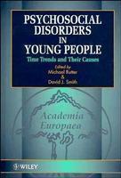 Psychosocial Disorders in Young People: Time Trends and Their Causes 1st Edition