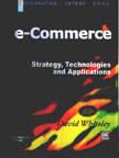 E-Commerce: Strategy, Technologies and Applications,Whiteley