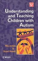 Understanding and Teaching Children with Autism 1st Edition