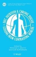 Diet, Nutrition & Chronic Disease: Lessons from Contrasting Worlds