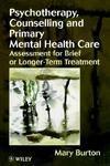 Psychotherapy, Counselling, and Primary Mental Health Care: Assessment for Brief or Longer-Term Treatment