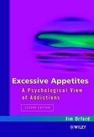 Excessive Appetites: A Psychological View of Addictions, 2nd Edition