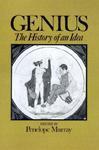 Genius: The History of an Idea First  Edition