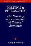 Politics and Philosophy: The Necessity and Limitations or Rational Argument