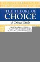 The Theory of Choice: A Critical Guide