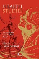 Health Studies: A Critical and Cross-Cultural Reader