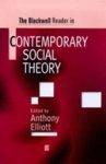 The Blackwell Reader in Contemporary Social Theory