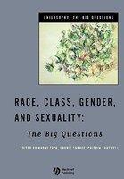 Race, Class, Gender and Sexuality: The Big Questions