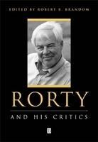 Rorty and His Critics 1st Edition