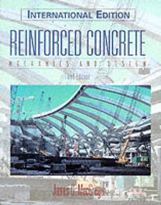 Reinforced Concrete: Mechanics and Design: International Edition